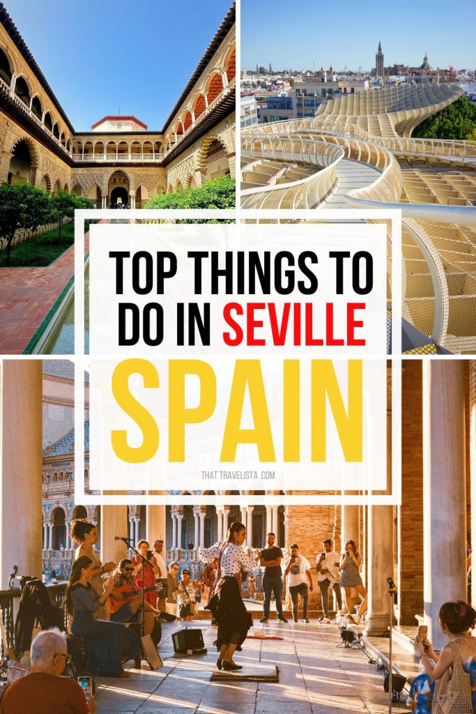 Top things to see and do in Seville when traveling Spain